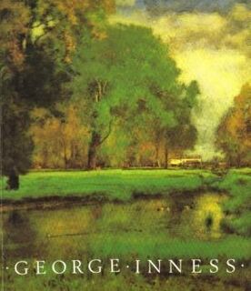 George Inness - George Inness, Nicolai Cikovsky, Michael Quick, Los Angeles County Museum Of Art, N.Y.) Metropolitan Museum Of Art (New York (ISBN 9780064307109)