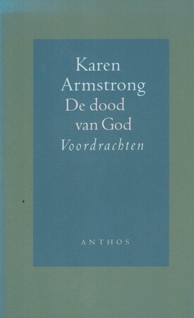 De dood van God - Karen Armstrong De dood van God - Karen Armstrong