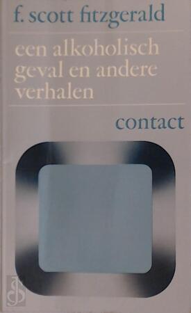 Een alcoholisch geval en andere verhalen - F. Scott Fitzgerald, Drinkboeken Een alcoholisch geval en andere verhalen - F. Scott Fitzgerald, Drinkboeken