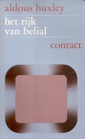 Het rijk van Belial - Aldous Huxley Het rijk van Belial - Aldous Huxley