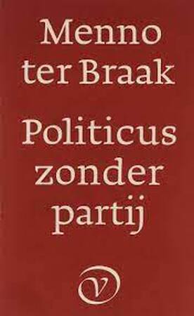 Politicus zonder partij - M. ter Braak