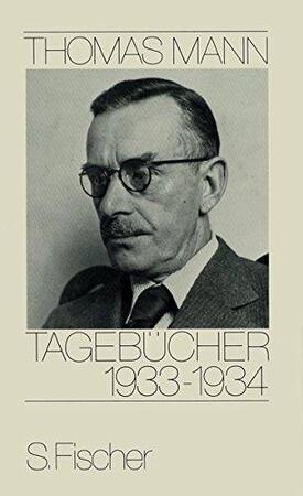 Tagebücher 1933 - 1934 - Thomas Mann