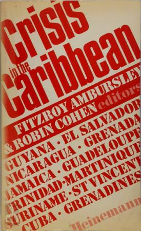 Crisis in the Caribbean - Fitzroy Ambursley, Robin Cohen Crisis in the Caribbean - Fitzroy Ambursley, Robin Cohen