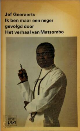 Ik ben maar een neger - Jef Geeraerts Ik ben maar een neger - Jef Geeraerts