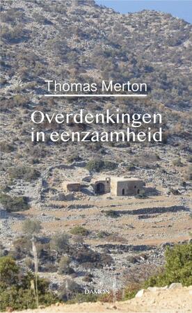 Overdenkingen in eenzaamheid - Thomas Merton