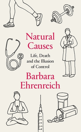 Natural causes - Barbara Ehrenreich Natural causes - Barbara Ehrenreich