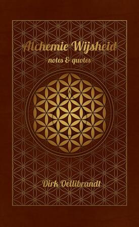 Alchemie Wijsheid - Dirk Oellibrandt Alchemie Wijsheid - Dirk Oellibrandt