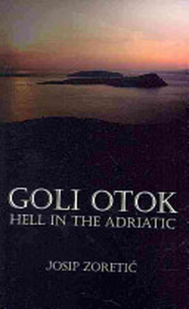 Goli Otok - Josip Zoretić