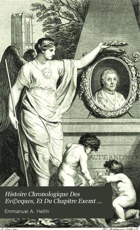 Histoire Chronologique Des Evêques, Et Du Chapitre Exemt De L'Eglise Cathédrale De S. Bavon À Gand - Emmanuel A. Hellin
