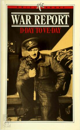 War report, D-Day to VE-Day - Donald Boyd