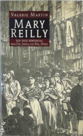 Mary Reilly - Valerie Martin, Gerard Verbart Mary Reilly - Valerie Martin, Gerard Verbart