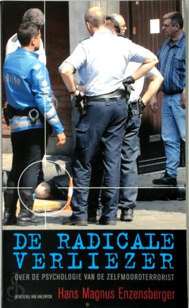 De radicale verliezer - Hans Magnus Enzensberger