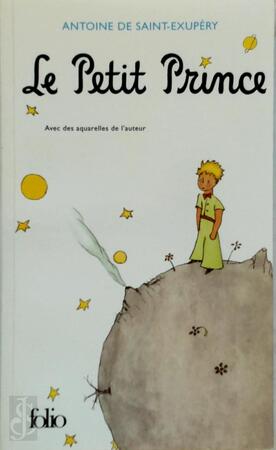 Le Petit Prince - Antoine de Saint-Exupery Le Petit Prince - Antoine de Saint-Exupery