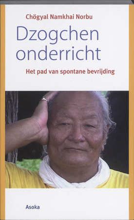 Dzogchen Onderricht - Chogyal Namkhai Norbu Dzogchen Onderricht - Chogyal Namkhai Norbu