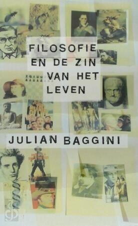 Filosofie en de zin van het leven - J. Baggini Filosofie en de zin van het leven - J. Baggini