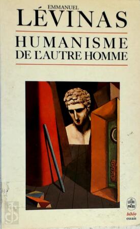 Humanisme de l'autre homme - Emmanuel Lévinas