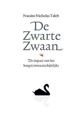 De zwarte zwaan - Nassim Nicholas Taleb De zwarte zwaan - Nassim Nicholas Taleb