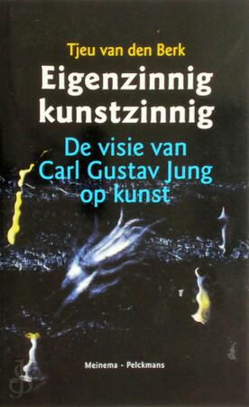 Eigenzinnig kunstzinnig - T. van den Berk Eigenzinnig kunstzinnig - T. van den Berk