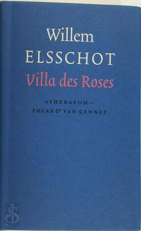 Villa des Roses - Willem [Alfons de Ridder] Elsschot