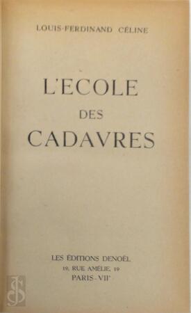 L'école des cadavres - Louis-Ferdinand Céline L'école des cadavres - Louis-Ferdinand Céline