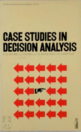 Case Studies in Decision Analysis - Peter Gerald Moore