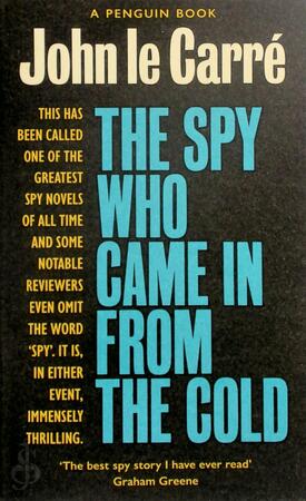 The Spy Who Came in from the Cold - John Le Carré The Spy Who Came in from the Cold - John Le Carré