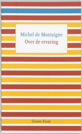 Over de ervaring - Michel de Montaigne