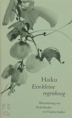 Haiku - W.J. van der Molen, Gaby Bleijenbergh Haiku - W.J. van der Molen, Gaby Bleijenbergh