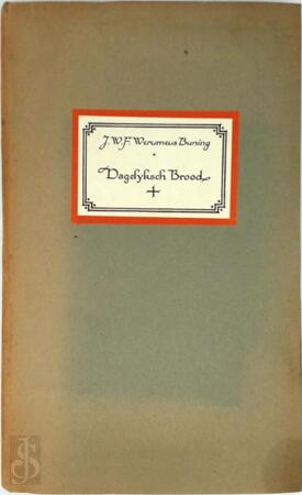 Dagelijksch brood - Johan Willem Frederik Werumeus Buning