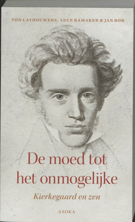 De moed tot het onmogelijke - T. Lathouwers, L. Ramaker, J. Bor De moed tot het onmogelijke - T. Lathouwers, L. Ramaker, J. Bor