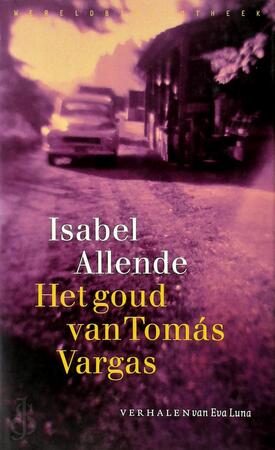 Het goud van Tomas Vargas - I. Allende