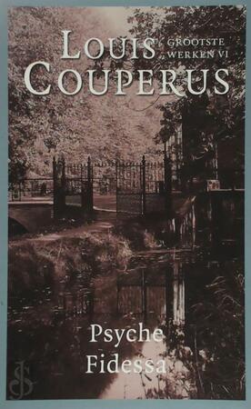 Louis Couperus Grootste Werken VI - Psyche/Fidessa - Louis Couperus