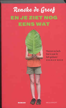En je ziet nog eens wat - Renske de Greef En je ziet nog eens wat - Renske de Greef