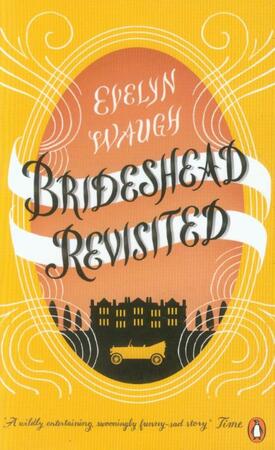 Brideshead Revisited - Evelyn Waugh Brideshead Revisited - Evelyn Waugh