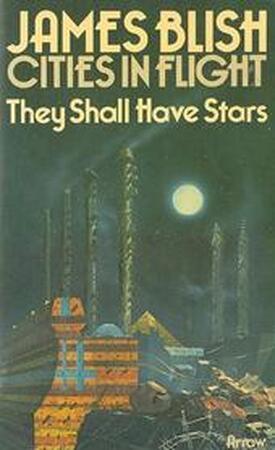 They shall have stars - James Blish