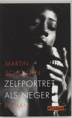 Zelfportret als neger - Martin Schouten