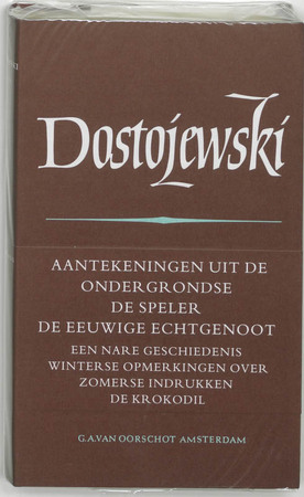 Verzamelde werken - F.M. Dostojevski Verzamelde werken - F.M. Dostojevski