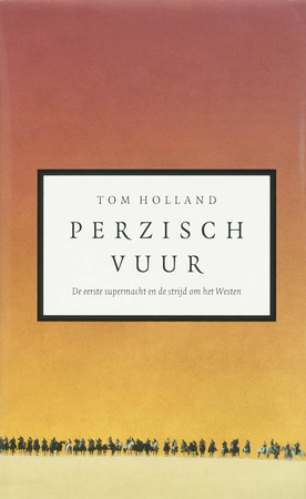 Perzisch vuur - Tom Holland Perzisch vuur - Tom Holland