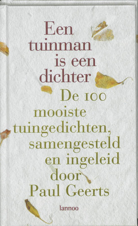 Een tuinman is een dichter - P. Geerts
