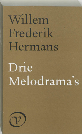 Drie melodrama's - W.F. Hermans Drie melodrama's - W.F. Hermans