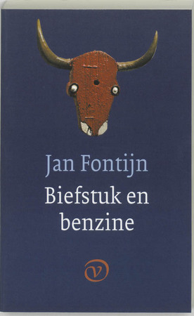 Biefstuk en benzine - Jan Fontijn Biefstuk en benzine - Jan Fontijn