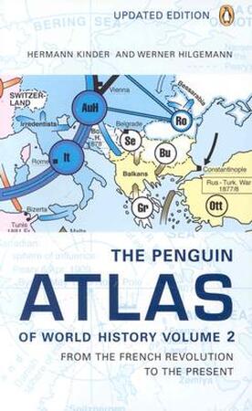 The Penguin Atlas of World History - Volume 2 - Hermann Kinder, Werner Helgemann