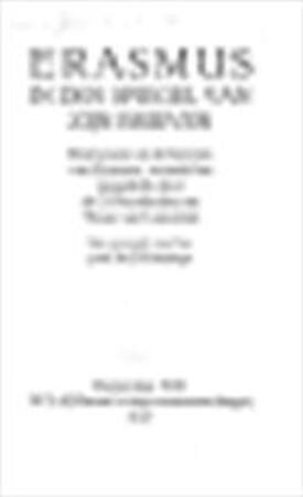 Erasmus in den spiegel van zijn brieven - Desiderius Erasmus Erasmus in den spiegel van zijn brieven - Desiderius Erasmus