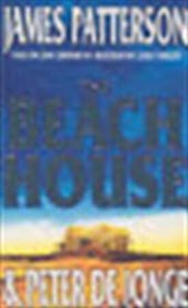 The beach house - James Patterson, Peter De Jonge The beach house - James Patterson, Peter De Jonge