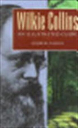 Wilkie Collins - Andrew Gasson, Catherine Peters Wilkie Collins - Andrew Gasson, Catherine Peters