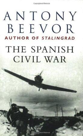 The Spanish Civil War - Antony Beevor The Spanish Civil War - Antony Beevor