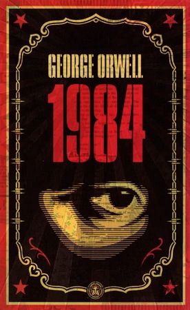 Nineteen Eighty-Four (1984) - George Orwell Nineteen Eighty-Four (1984) - George Orwell
