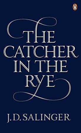 Catcher In The Rye, The - J. D. Salinger Catcher In The Rye, The - J. D. Salinger