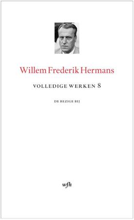 Volledige werken deel 8 luxe editie - Willem Frederik Hermans Volledige werken deel 8 luxe editie - Willem Frederik Hermans