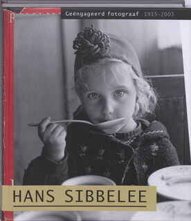 Hans Sibbelee (1915-2003) - N. Coppes, E. van Raaij (ISBN 9789079940011)